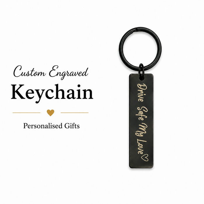 Unique Engraved "Drive Safe" Stainless Steel Keychain