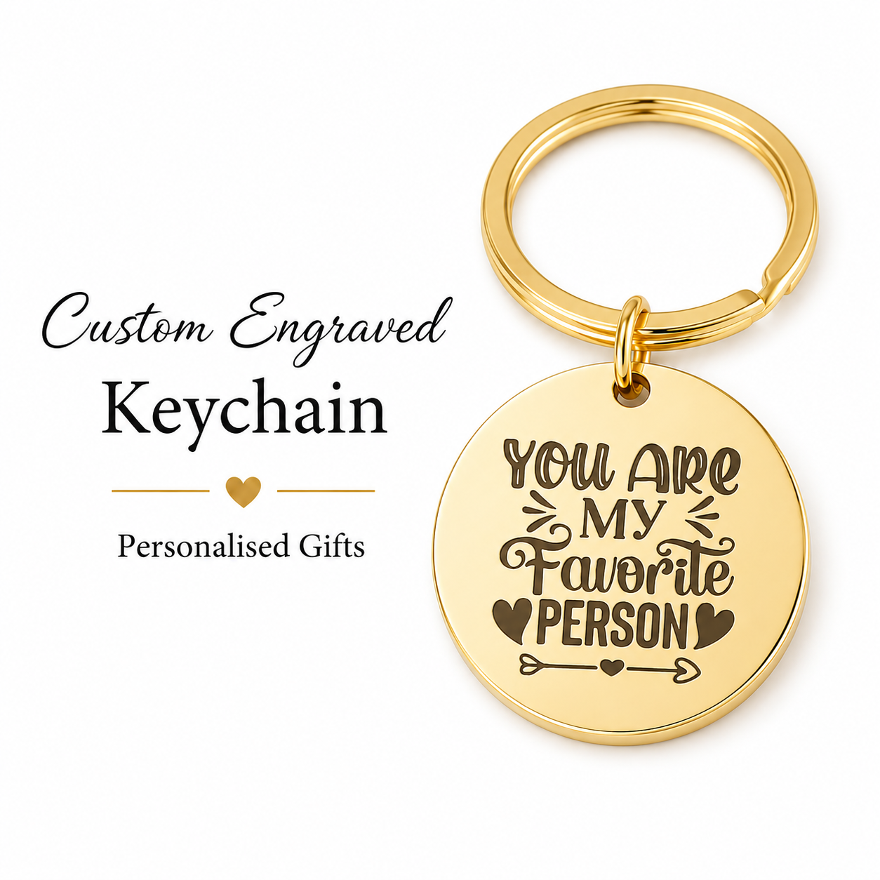 "You Are My Favourite Person" Round Keychain
