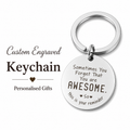 "Sometimes You Forget You’re Awesome" Keychain, Engraved Quote