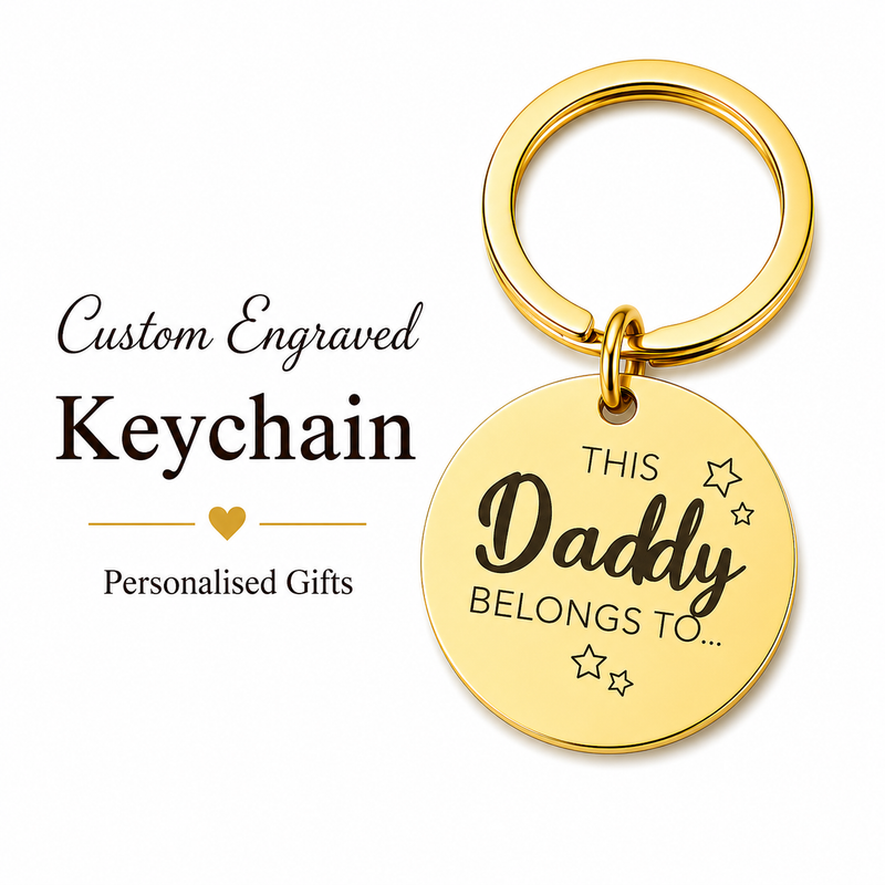 This Daddy Belongs To Keychain, Engraved Family Gift
