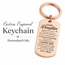 To My Daughter Keychain, Love You Forever Engraved Gift