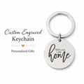 Custom "With You I Am Home" Engraved Stainless Steel Keychain