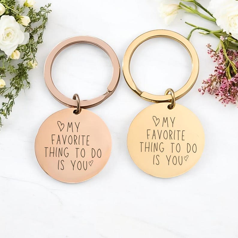 Funny "My Favorite Thing to Do Is You" Keychain