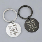 Funny Work Quote Keychain, Sarcastic Coworker Gift