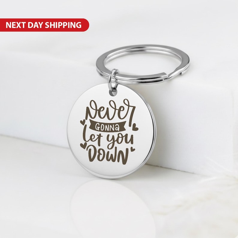 Never Gonna Let You Down Keychain, Custom Engraved Stainless Steel Keyring, Friendship Token Funny Couple Gift, Christmas Present