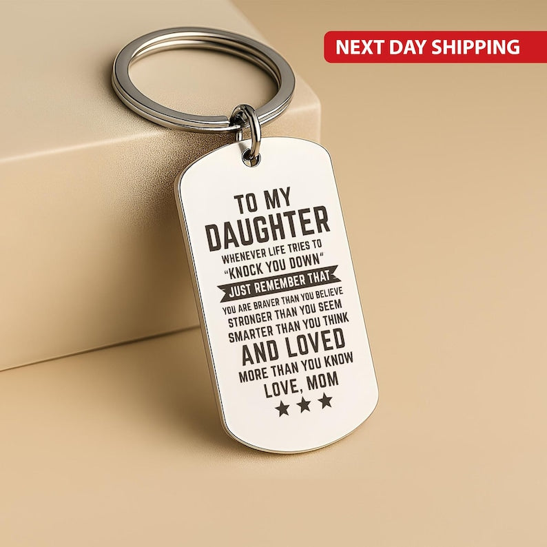 To My Daughter Keychain from Mom, Motivational Message Keepsake, Christmas Present Birthday Gift, Personalised Engraved Quote Gift