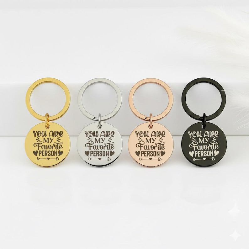 "You Are My Favourite Person" Round Keychain
