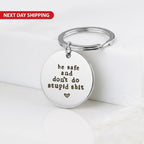 Polished "Be Safe and Don’t Do Stupid Shit" Photo Keyring